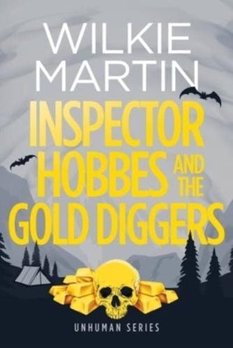 Inspector Hobbes and the Gold Diggers:  (Unhuman III) Comedy Crime Fantasy - Large Print