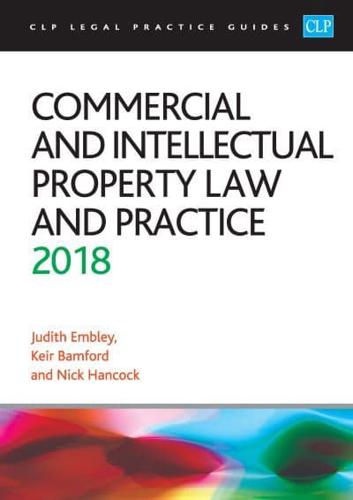 Commercial and Intellectual Property Law and Practice 2018