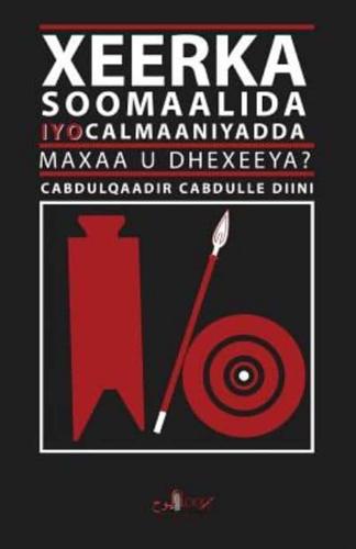 Xeerka Soomaalida iyo Calmaaniyadda Maxaa u Dhexeeya?