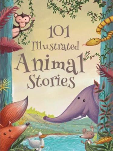 101 Illustrated Animal Stories