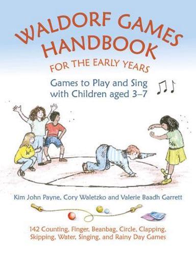 Waldorf Games Handbook for the Early Years