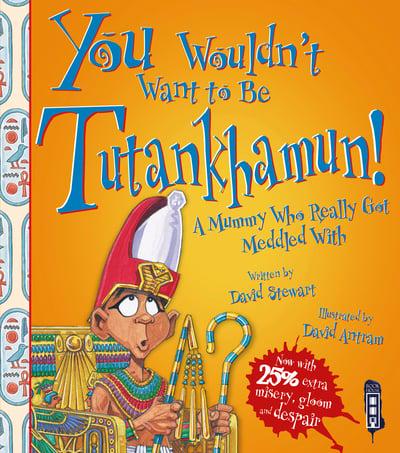 You Wouldn't Want to Be Tutankhamun!