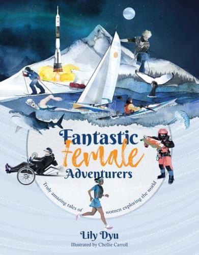 Fantastic Female Adventurers