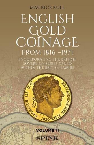 English Gold Coinage. Volume II