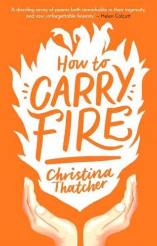 How to Carry Fire