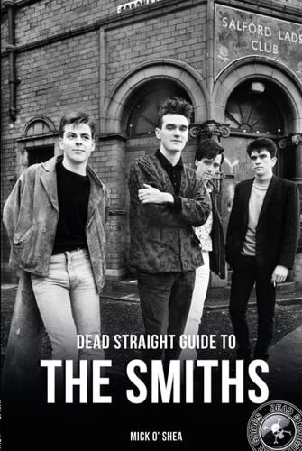 Dead Straight Guide to The Smiths