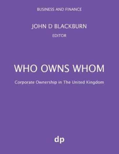Who Owns Whom: Corporate Ownership in The United Kingdom