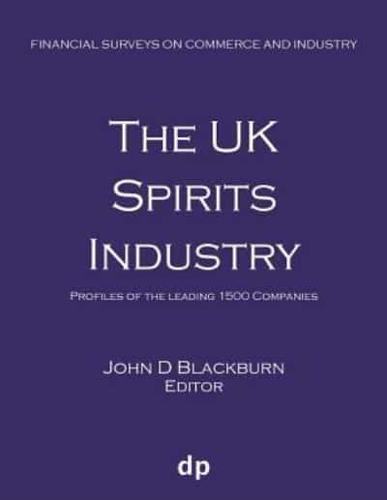 The UK Spirits Industry: Profiles of the leading 1500 companies