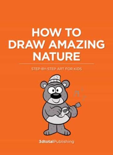 How to Draw Amazing Nature