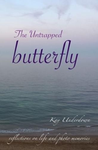 The Untrapped Butterfly