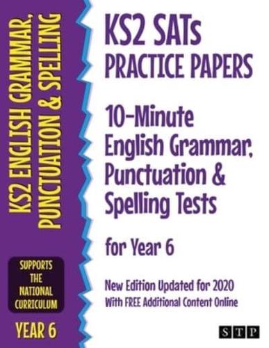 KS2 SATs Practice Papers. 10-Minute English Grammar, Punctuation & Spelling Tests for Year 6