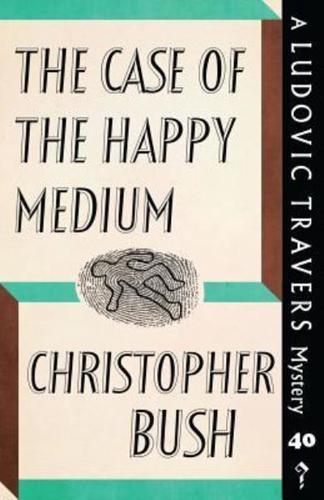 The Case of the Happy Medium