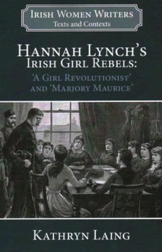 Hannah Lynch's Irish Girl Rebels