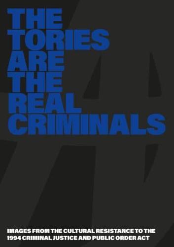 The Tories Are the Real Criminals