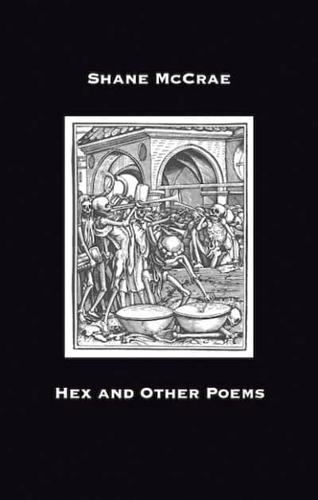 Hex and Other Poems