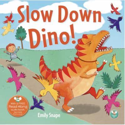 Slow Down, Dino!