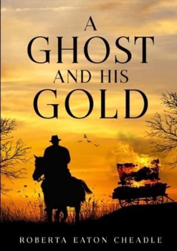 A Ghost and His Gold