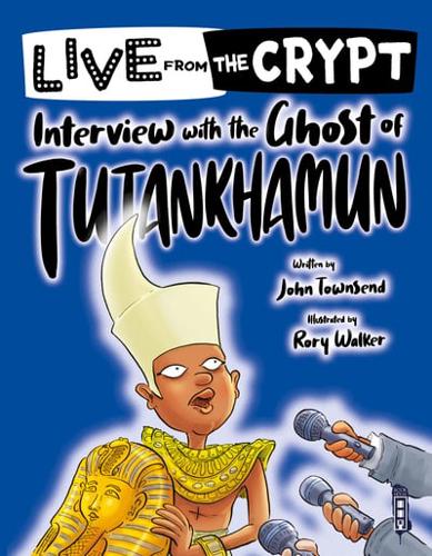 Interview With the Ghost of Tutankhamun
