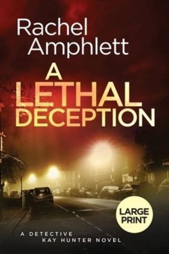 A Lethal Deception: A Detective Kay Hunter crime thriller