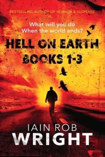 Hell On Earth Books 1-3