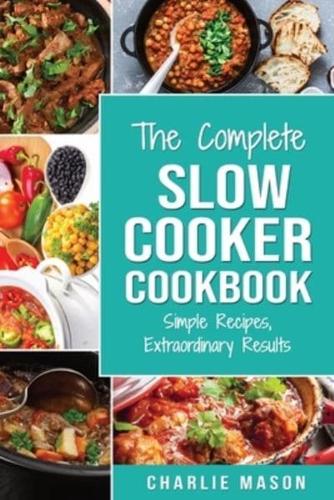 Slow Cooker Recipe Books: slow cooker cookbook & Extraordinary Results Slow Cooker Recipe Book Simple (Slow Cooker Recipe Book slow cooker cookbook)
