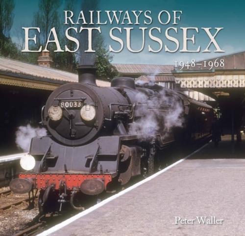 Railways of East Sussex 1948-1968