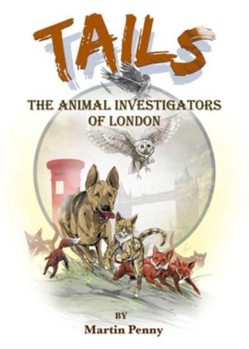 The Animal Investigators of London