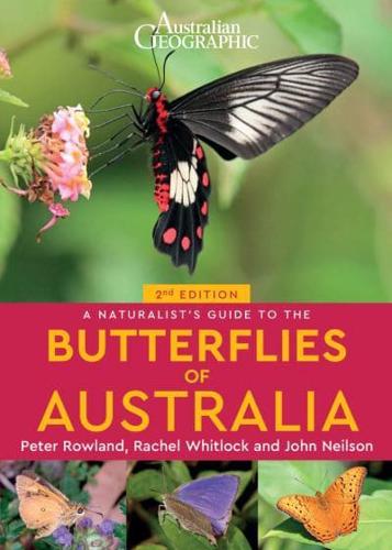 A Naturalist's Guide to the Butterflies of Australia