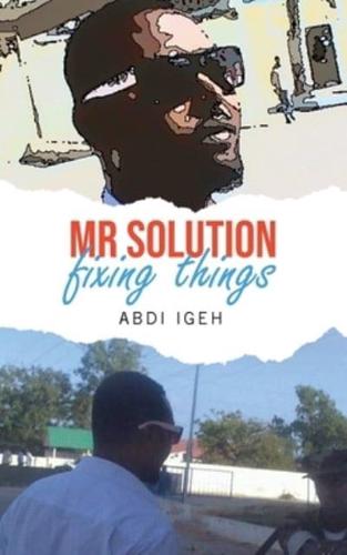 Mr Solution Fixing Things