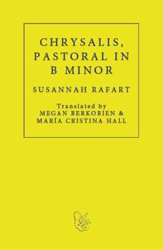 Chrysalis, Pastoral in B Minor