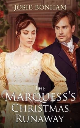 The Marquess's Christmas Runaway