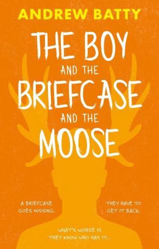 The Boy and the Briefcase... And the Moose