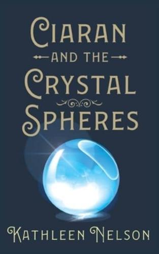 Ciaran and the Crystal Spheres