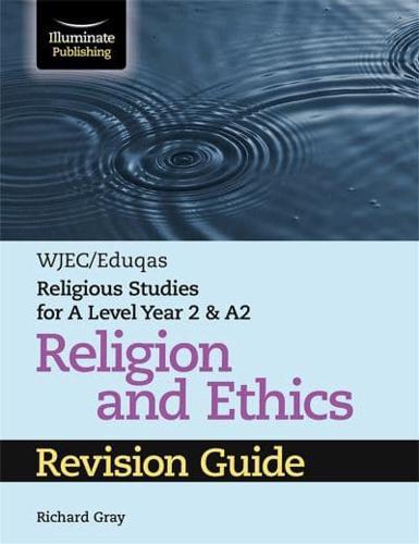 WJEC/Eduqas Religious Studies for A Level Year 2 & A2 Religion and Ethics