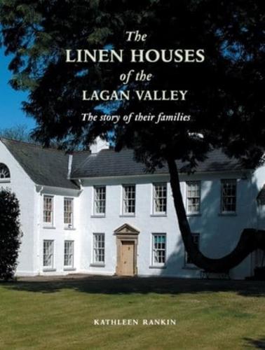 Linen Houses of The Lagan Valley