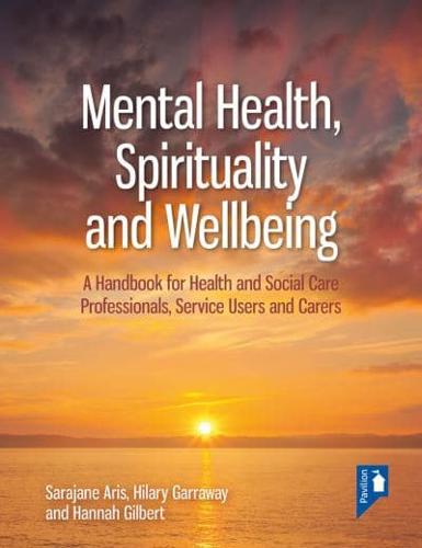 Mental Health, Spirituality, and Wellbeing