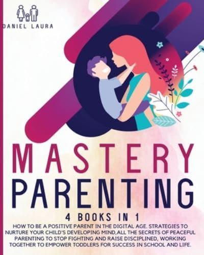 Mastery Parenting