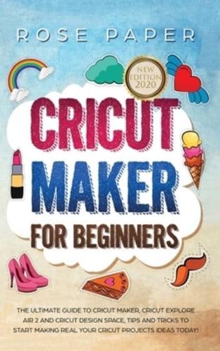 Cricut Maker for Beginners