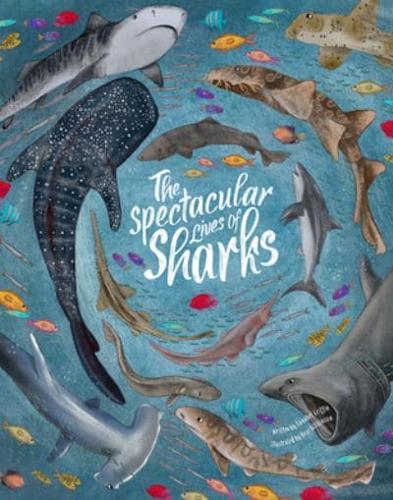 The Spectacular Lives of Sharks