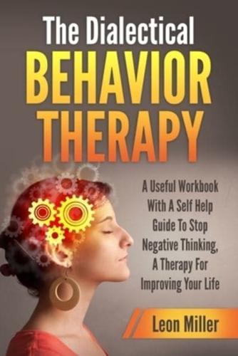 The Dialectical Behavior Therapy