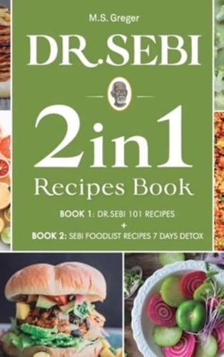 DR.SEBI 2 IN 1 Recipes Book: 101 Recipes + Food List Recipes Detox