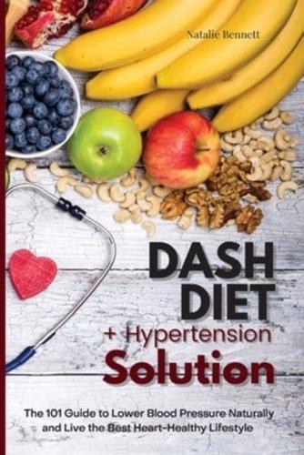 Dash Diet + Hypertension Solution