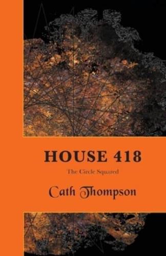 House 418: The Circle Squared