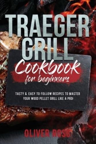 Traeger Grill Cookbook for Beginners