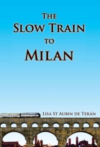 The Slow Train to Milan