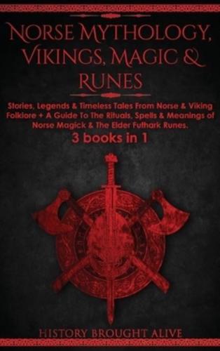 Norse Mythology, Vikings, Magic & Runes