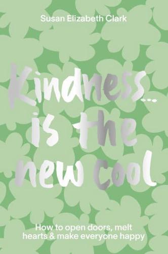 Kindness...is the New Cool