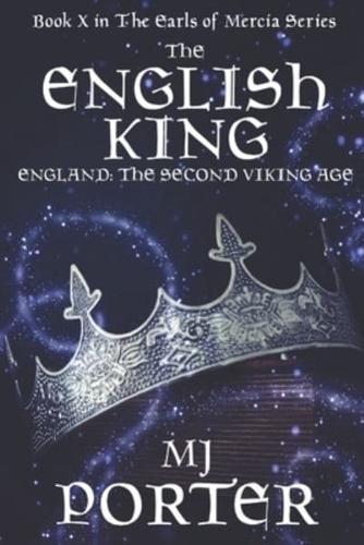 The English King: England: The Second Viking Age