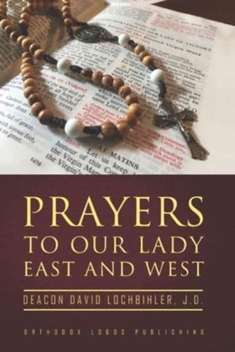 Prayers to Our Lady East and West