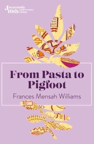 From Pasta to Pigfoot